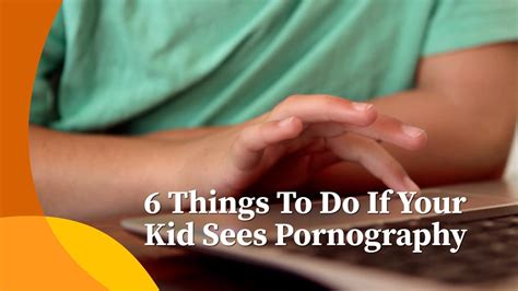 porn hub 11 years old|6 Things to Do If Your Kid Sees Pornography